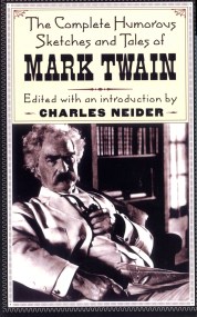 The Complete Humorous Sketches And Tales Of Mark Twain