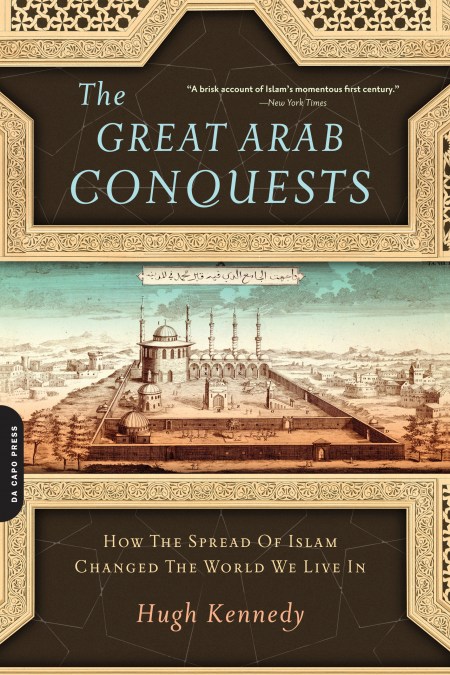 The Great Arab Conquests