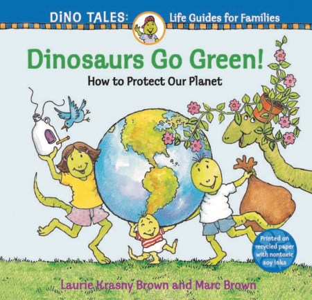 Dinosaurs Go Green!