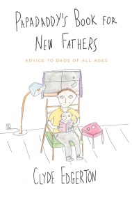 Papadaddy’s Book for New Fathers