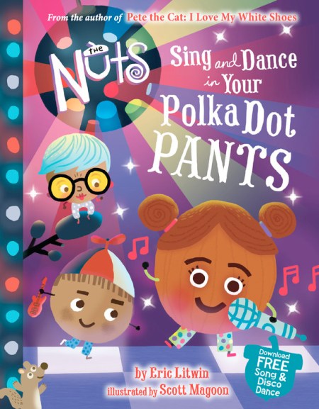 The Nuts: Sing and Dance in Your Polka-Dot Pants