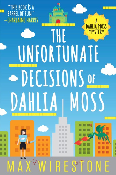 The Unfortunate Decisions of Dahlia Moss