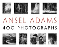 Ansel Adams: 400 Photographs