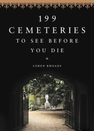 199 Cemeteries to See Before You Die