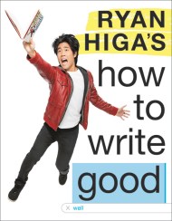 Ryan Higa’s How to Write Good