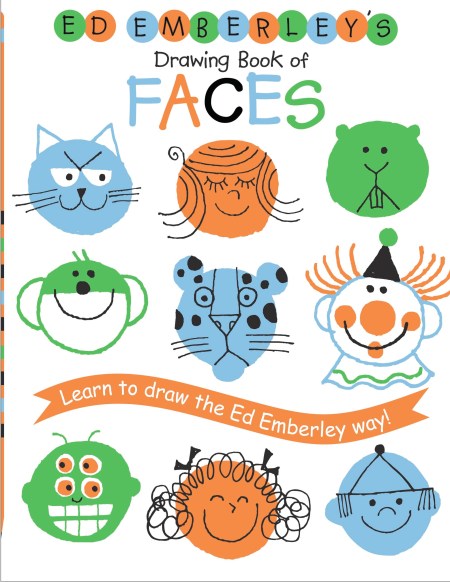 Ed Emberley’s Drawing Book of Faces (REPACKAGED)