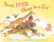 Never, Ever Shout in a Zoo