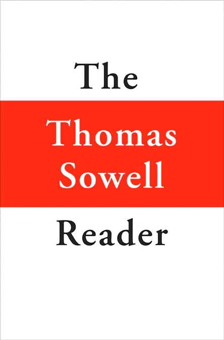 The Thomas Sowell Reader