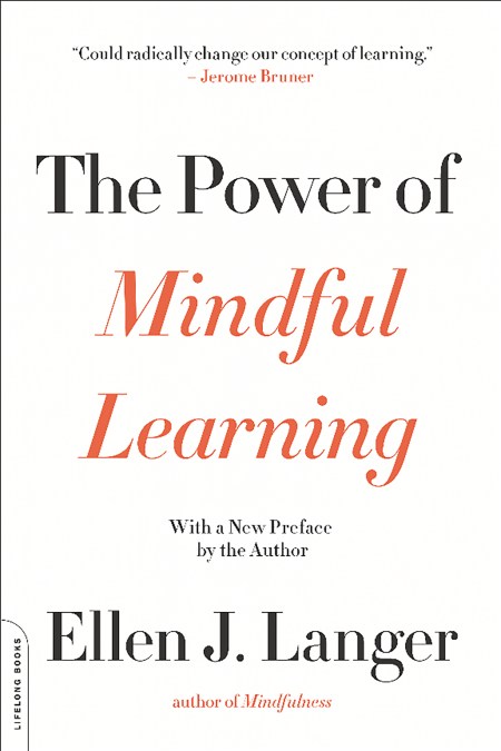 The Power of Mindful Learning