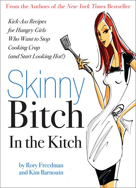 Skinny Bitch in the Kitch