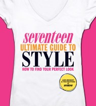 Seventeen Ultimate Guide to Style