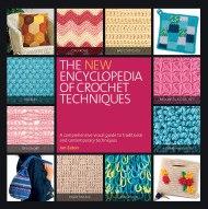 The New Encyclopedia of Crochet Techniques