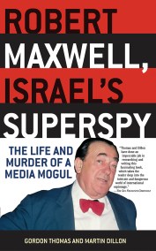 Robert Maxwell, Israel's Superspy