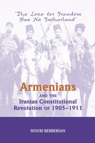 Armenians And The Iranian Constitutional Revolution Of 1905-1911