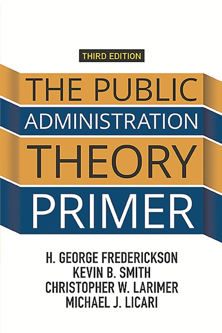 The Public Administration Theory Primer