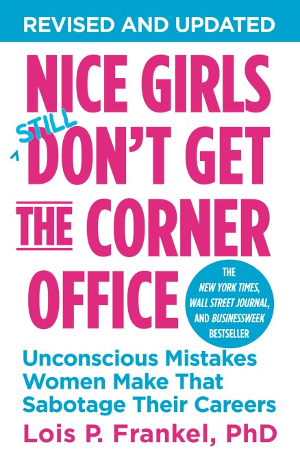 Nice Girls Don’t Get the Corner Office