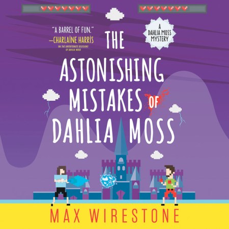 The Astonishing Mistakes of Dahlia Moss