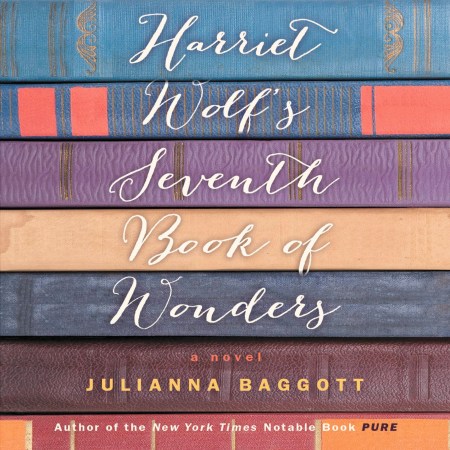 Harriet Wolf's Seventh Book of Wonders