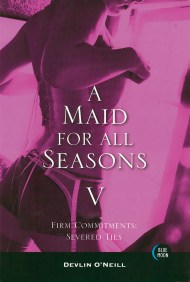 A Maid for All Seasons, Volume 5