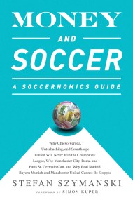 Money and Soccer: A Soccernomics Guide