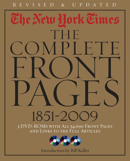 New York Times:The Complete Front Pages 1851-2009 Updated Edition