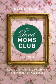 The Dead Moms Club