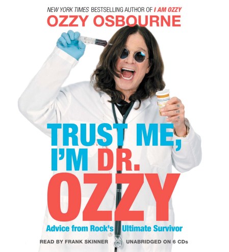 Trust Me, I’m Dr. Ozzy