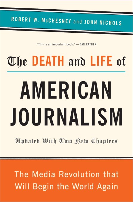 The Death and Life of American Journalism