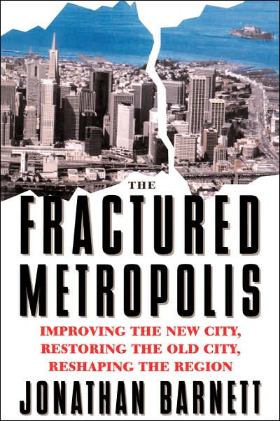 The Fractured Metropolis