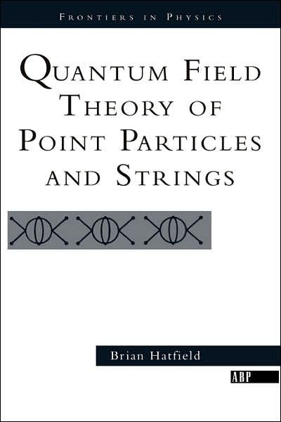 Quantum Field Theory Of Point Particles And Strings