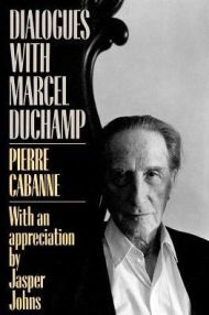 Dialogues With Marcel Duchamp