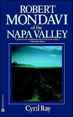 Robert Mondavi Of The Napa Valley