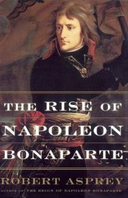 The Rise Of Napoleon Bonaparte