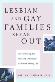 Lesbian And Gay Families Speak Out Understanding The Joys And Challenges Of Diverse Family Life