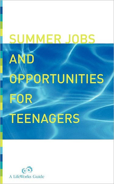 Summer Jobs And Opportunities For Teenagers