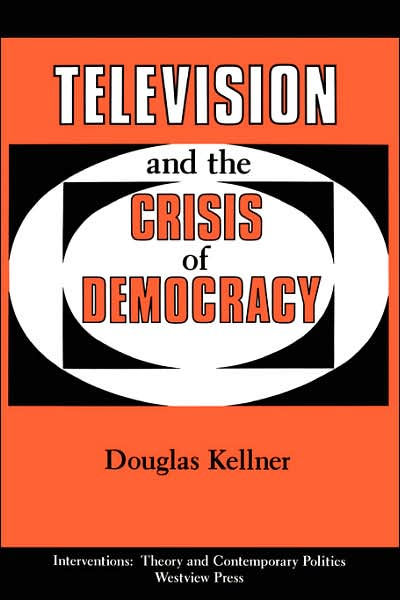 Television And The Crisis Of Democracy