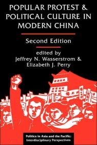 Popular Protest And Political Culture In Modern China