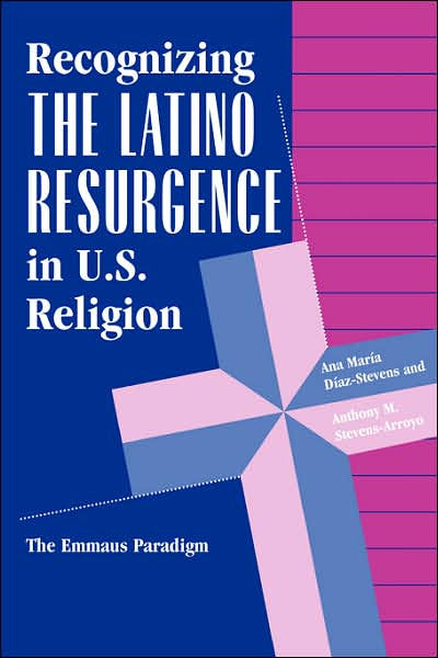 Recognizing The Latino Resurgence In U.s. Religion