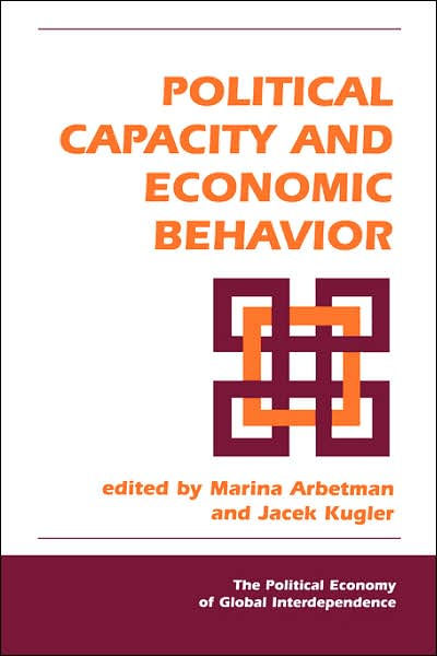 Political Capacity And Economic Behavior