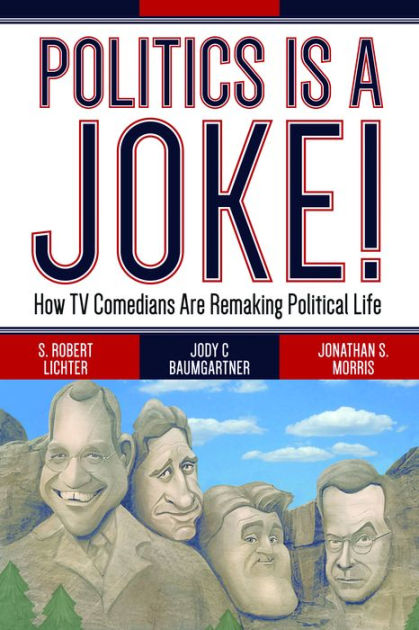 Politics Is a Joke!