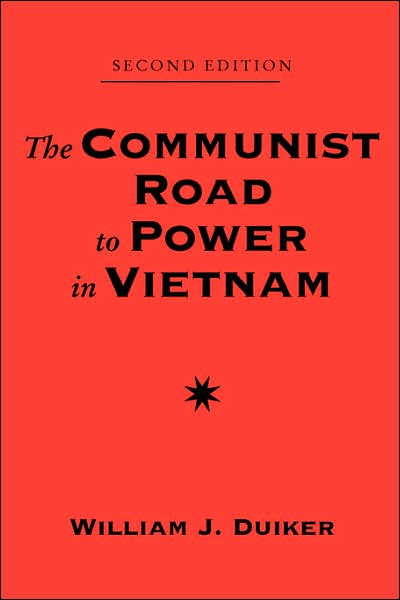 The Communist Road To Power In Vietnam