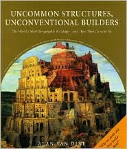 Uncommon Structures, Unconventional Builders