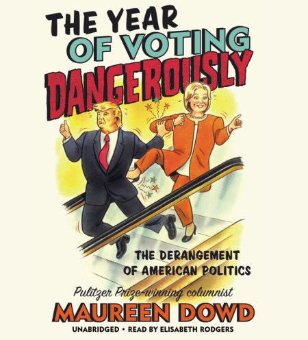 The Year of Voting Dangerously