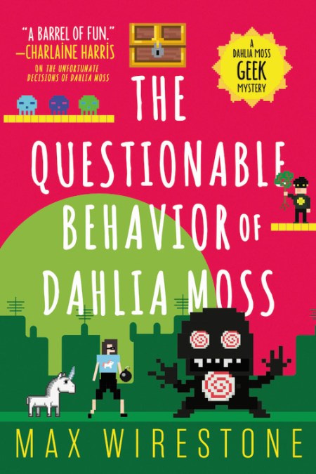 The Questionable Behavior of Dahlia Moss