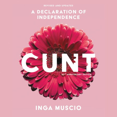 Cunt (20th Anniversary Edition)