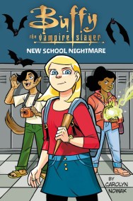 Buffy the Vampire Slayer: New School Nightmare