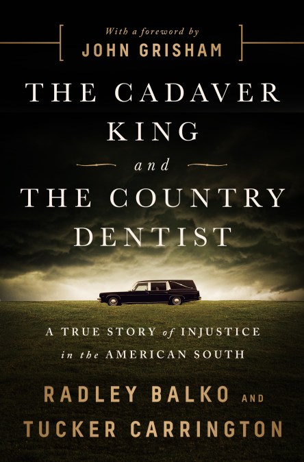 The Cadaver King and the Country Dentist