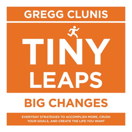 Tiny Leaps, Big Changes