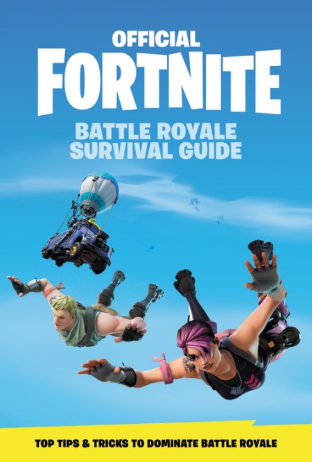 FORTNITE (Official): Battle Royale Survival Guide