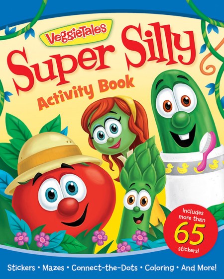 The Veggietales Super Silly Activity Book